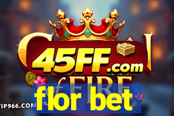 flor bet